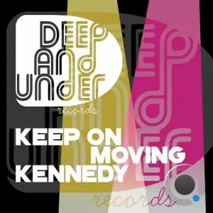 Kennedy - Keep On Moving (2025)