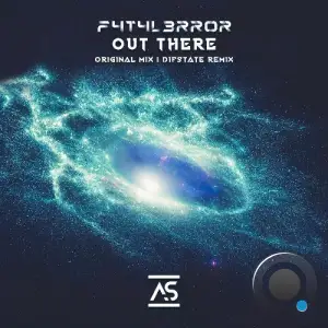 F4T4L3RR0R - Out There (2025)