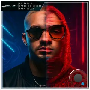 Be Skillz & Castelli Stucks - Warm Touch (2025)