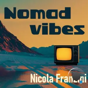 Franzini Nicola - Nomad Vibes (2025)