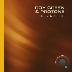 Roy Green And Protone - Le Jazz (2025)