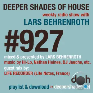 Lars Behrenroth & Life Recorder - Deeper Shades Of House #927 (2025-11-23)