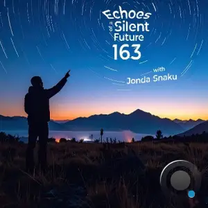 Jonda Snaku - Echoes Of A Silent Future 163 (2025-11-23)