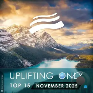 Uplifting Only Top 15: November 2025 (Extended Mixes) (2025)