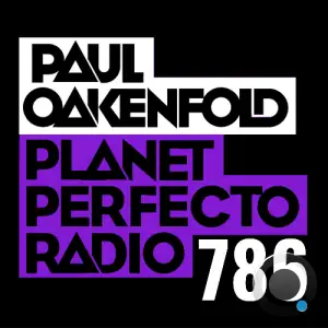 Paul Oakenfold - Planet Perfecto 786 (2025-11-24)