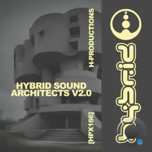 Hybrid Sound Architects v2.0 (2025)