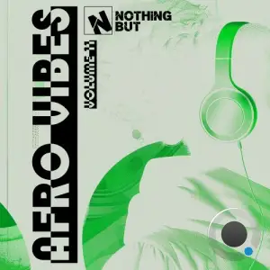 Nothing But... Afro Vibes, Vol. 11 (2025)