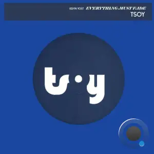 Kevin Yost - Everything Must Fade (2025)