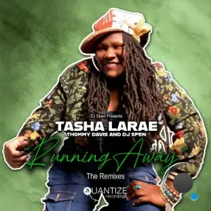 Tasha LaRae - Running Away (The Remixes) (2025)