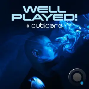 Cubicore - Well Played! 040 (2025-11-25)