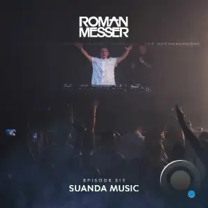 Roman Messer - Suanda Music 513 (2025-11-25)