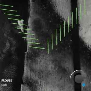 Frouse - Ball (2025)