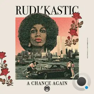 Rudi'Kastic - A Chance Again (2025)