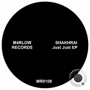 Shakhrai - Just Just (2025)