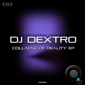DJ Dextro - Collapse of Reality (2025)