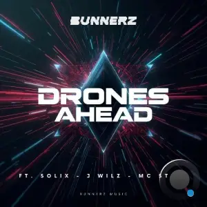 Bunnerz - Drones Ahead (2025)