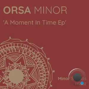Orsa Minor - A Moment in Time (2025)