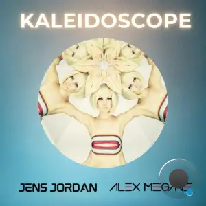 Jens Jordan x Alex Megane - Kaleidoscope (2025)