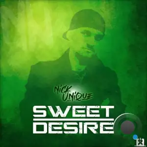 Nick Unique - Sweet Desire (2025)