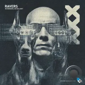 Deckmonsters - Ravers - No Borders, No Bullshit (2025)