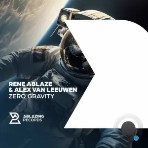 Rene Ablaze & Alex Van Leeuwen - Zero Gravity (2025)