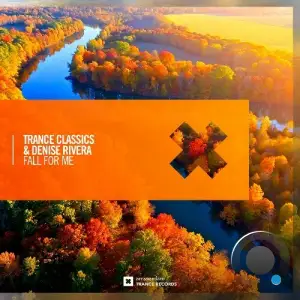 Trance Classics & Denise Rivera - Fall For Me (2025)