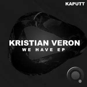 Kristian Veròn - We Have (2025)