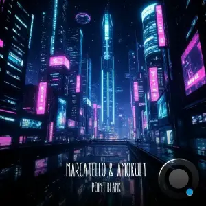 Marcatello & Amokult - Point Blank (2025)