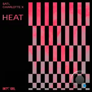 Satl & Charlotte X - Heat (2025)