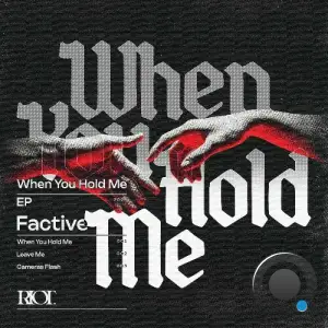 Factive - When You Hold Me (2025)