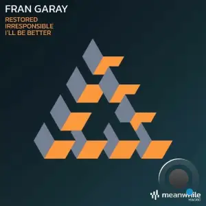 Fran Garay - Restored / Irresponsible / I'll Be Better (2025)