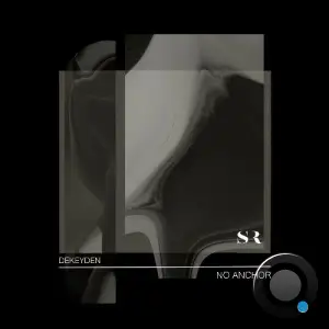Dekeyden - No Anchor (2025)