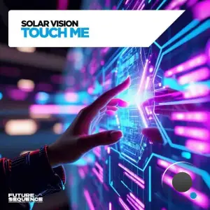 Solar Vision - Touch Me (2025)