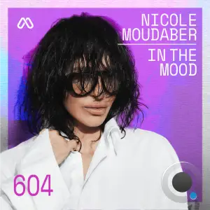 Nicole Moudaber - In The Mood 604 (2025-11-27)