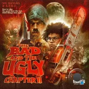 A-F-R-O & Stu Bangas - The Bad And The Ugly Chapter 2 (2025)