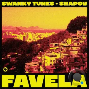 Swanky Tunes & Shapov - Favela (2025)