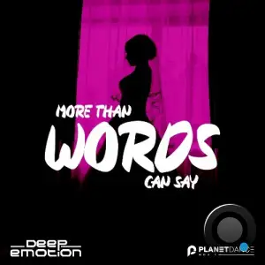 Deep Emotion - More Than Words Can Say (2025)
