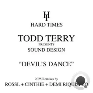Todd Terry Presents Sound Design - Devil's Dance (2025 Remixes) (2025)