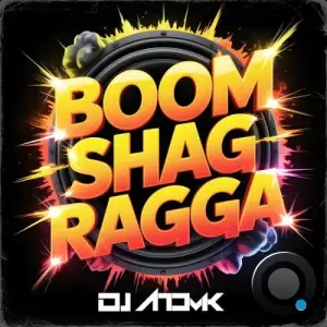 DJ Atomik - Boom Shag Ragga (2025)