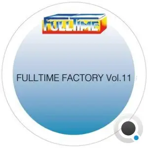 Fulltime Factory, Vol. 11 (2025)