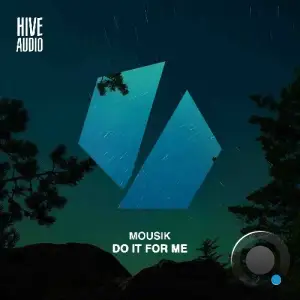Mousik - Do It for Me (2025)