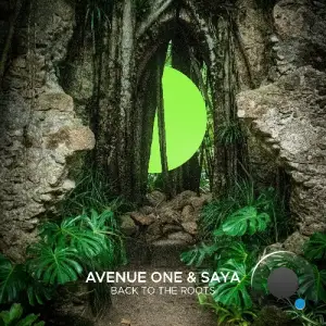Avenue One & Saya - Back To The Roots (2025)