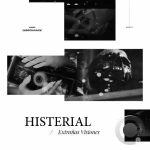 Histerial - Extrañas Visiones (2025)