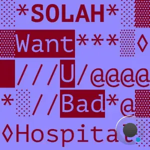 SOLAH - Want U Bad (2025)