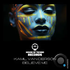 Kamil Van Derson - Believe Me (2025)