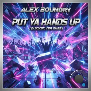 Marq Aurel & Mr. Di feat Alex Boundry - Put Ya Hands Up (Quicksilver 2k25) (2025)