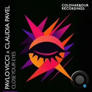 Pavlo Vicci X Claudia Pavel - Close Your Eyes (2025)