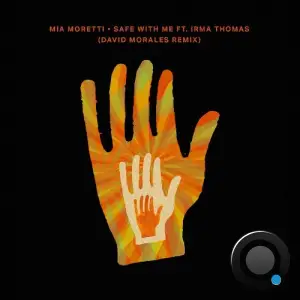 Mia Moretti ft Irma Thomas - Safe With Me (David Morales Remix) (2025)