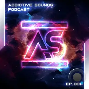 Addictive Sounds - Addictive Sounds Podcast 801 (2025-11-28)