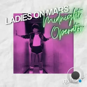 Ladies On Mars - Midnight Operator (2025)
